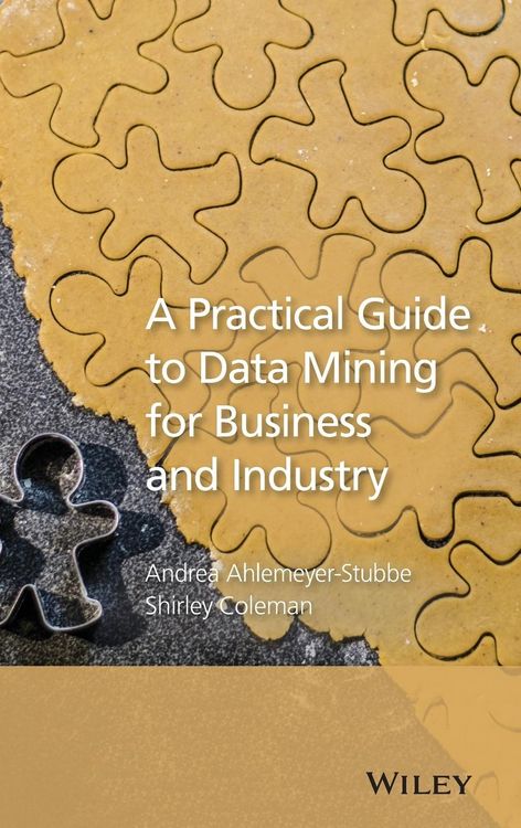 Produktbild: A Practical Guide to Data Mining for Business and Industry
