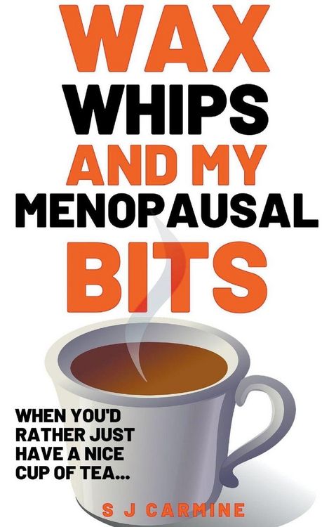 Produktbild: Wax, Whips and my Menopausal Bits