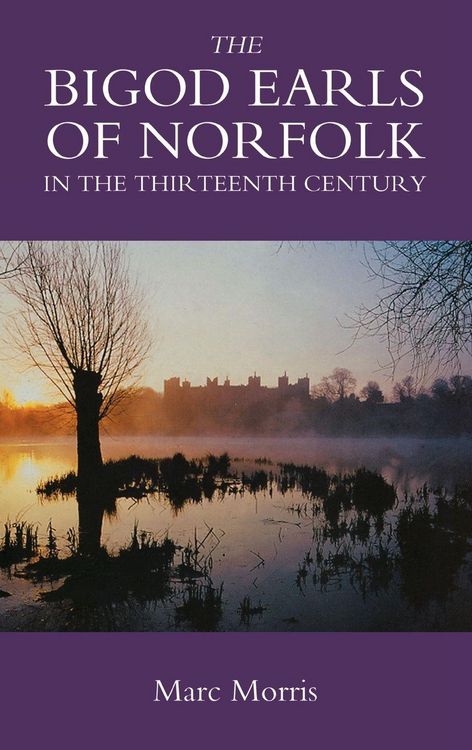 Produktbild: The Bigod Earls of Norfolk in the Thirteenth Century