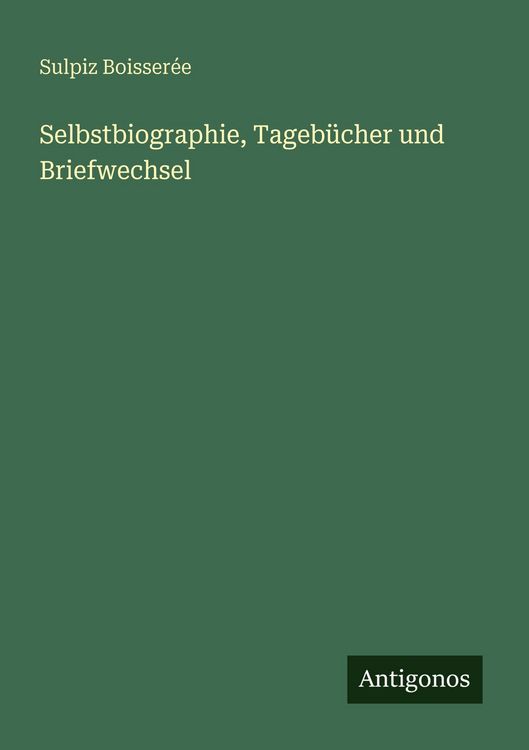 Produktbild: Selbstbiographie, Tageb&uuml;cher und Briefwechsel