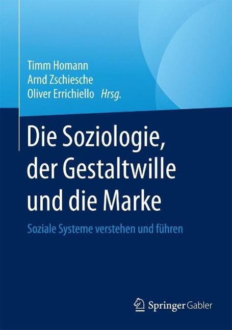 Produktbild: Die Soziologie, der Gestaltwille und die Marke