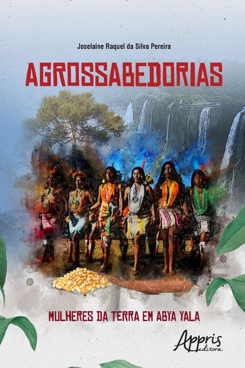 Produktbild: Agrossabedorias: Mulheres da Terra em Abya Yala
