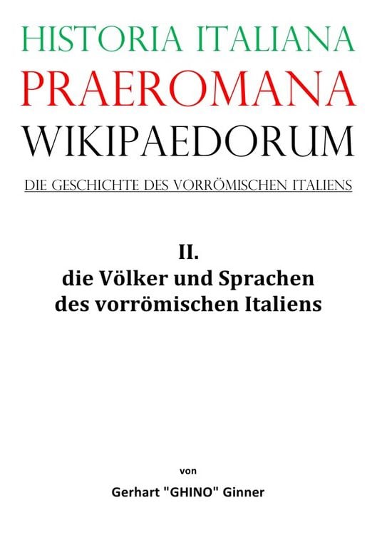 Produktbild: Historia Italiana praeromana Wikipaedorum Die Geschichte des vorr&ouml;mischen Italiens II.