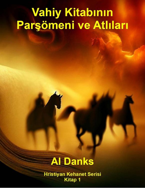 Produktbild: Vahiy Kitabinin Pars&ouml;meni ve Atlilari (Hristiyan Kehanet Serisi, #1)