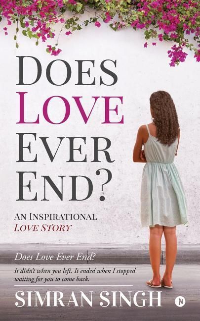 Produktbild: Does Love Ever End?: An Inspirational Love Story