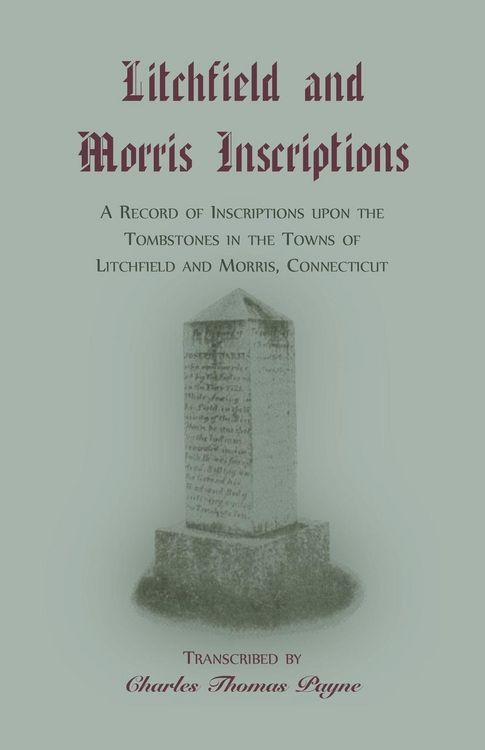 Produktbild: Litchfield and Morris [Connecticut] Inscriptions