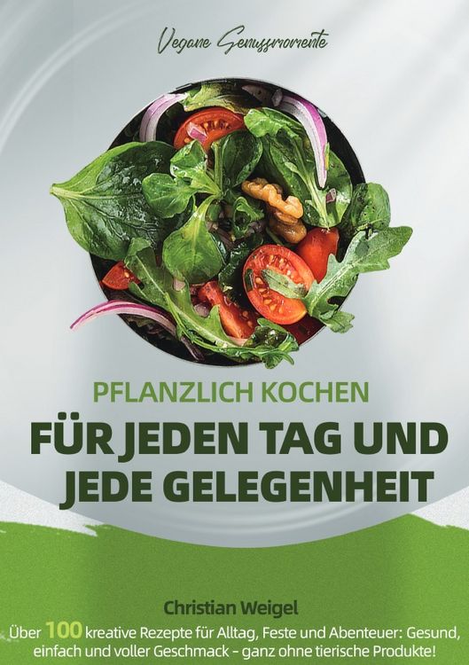 Produktbild: Vegane Genussmomente &ndash; Pflanzlich Kochen f&uuml;r Jeden Tag und Jede Gelegenheit