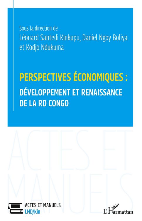 Produktbild: Perspectives &eacute;conomiques: d&eacute;veloppement et renaissance de la RD Congo