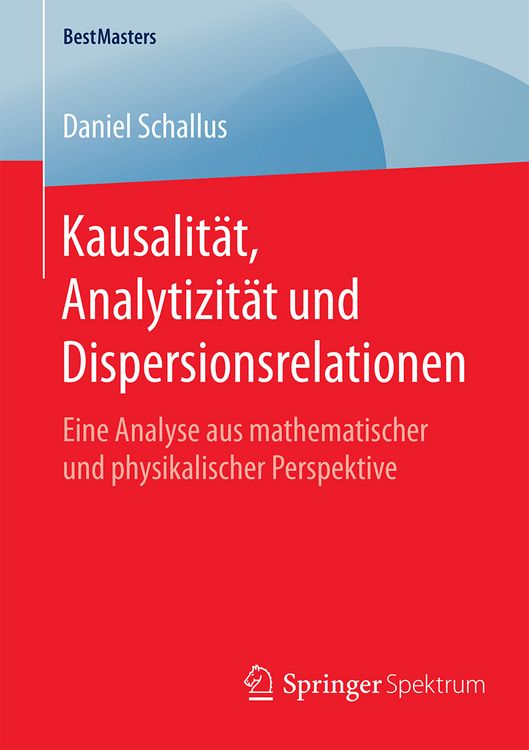 Produktbild: Kausalit&auml;t, Analytizit&auml;t und Dispersionsrelationen