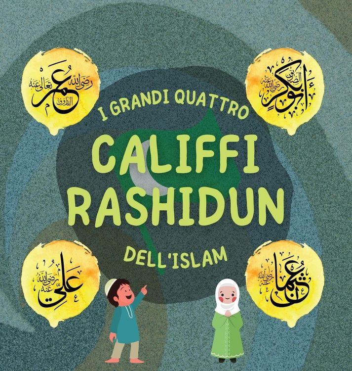Produktbild: I Grandi Quattro Califfi Rashidun dell'Islam