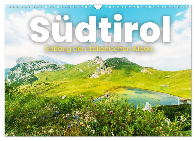 Produktbild: S&uuml;dtirol - Entlang der italienischen Alpen. (Wandkalender 2026 DIN A3 quer), CALVENDO Monatskalender