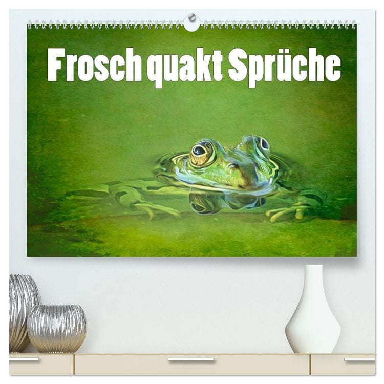 Produktbild: Frosch quakt Spr&uuml;che (hochwertiger Premium Wandkalender 2026 DIN A2 quer), Kunstdruck in Hochglanz