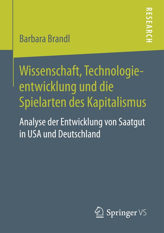 Produktbild: Wissenschaft, Technologieentwicklung und die Spielarten des Kapitalismus
