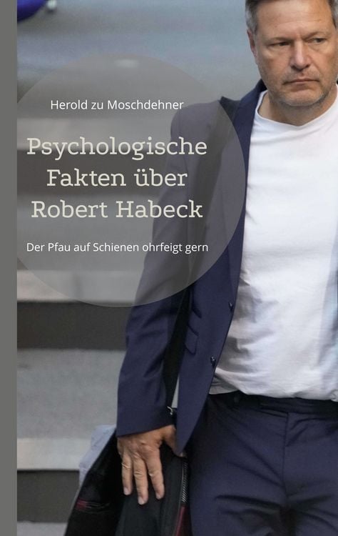 Produktbild: Psychologische Fakten &uuml;ber Robert Habeck