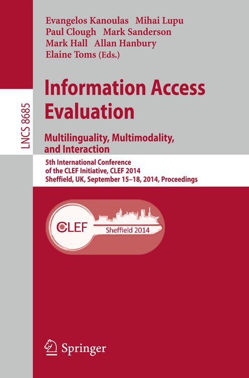 Produktbild: Information Access Evaluation -- Multilinguality, Multimodality, and Interaction