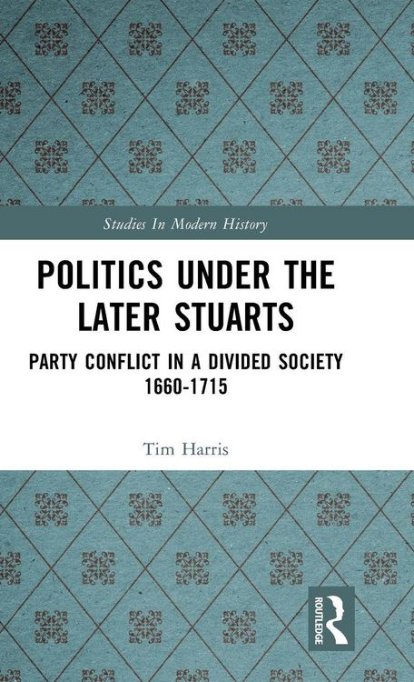 Produktbild: Politics under the Later Stuarts