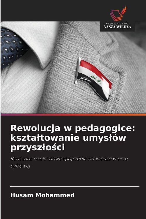 Produktbild: Rewolucja w pedagogice: kszta&iquest;towanie umys&iquest;&oacute;w przysz&iquest;o&iquest;ci