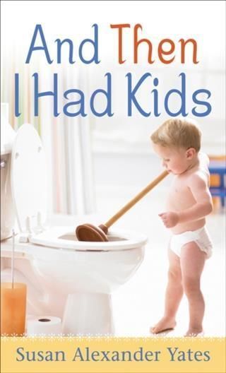 Produktbild: And Then I Had Kids