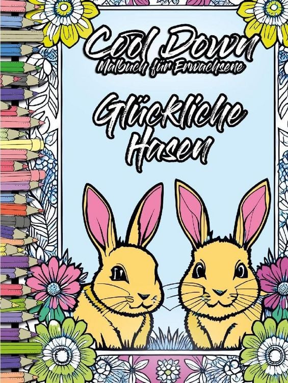 Produktbild: Cool Down | Malbuch f&uuml;r Erwachsene: Gl&uuml;ckliche Hasen