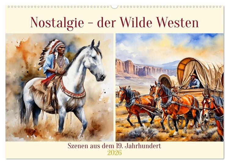 Produktbild: Nostalgie - der Wilde Westen (Wandkalender 2026 DIN A2 quer), CALVENDO Monatskalender