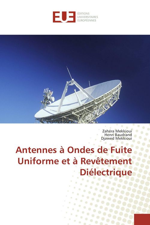 Produktbild: Antennes &agrave; Ondes de Fuite Uniforme et &agrave; Rev&ecirc;tement Di&eacute;lectrique