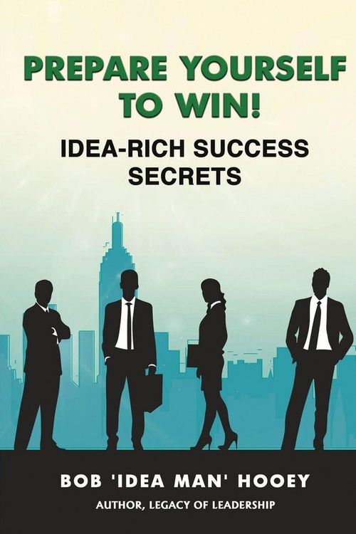 Produktbild: Prepare Yourself to Win! Idea-Rich Success Secrets