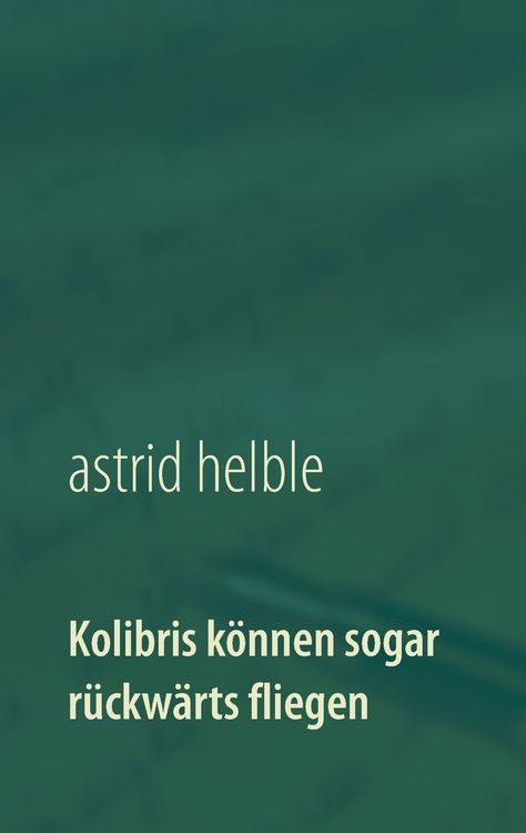Produktbild: Kolibris k&ouml;nnen sogar r&uuml;ckw&auml;rts fliegen