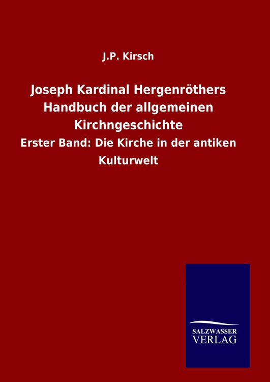Produktbild: Joseph Kardinal Hergenr&ouml;thers Handbuch der allgemeinen Kirchngeschichte