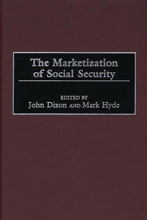 Produktbild: The Marketization of Social Security