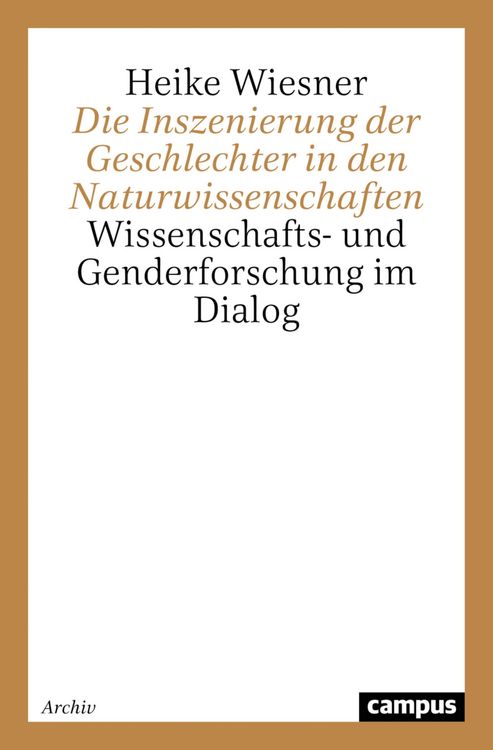Produktbild: Die Inszenierung der Geschlechter in den Naturwissenschaften