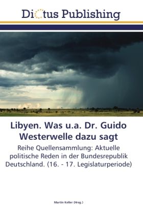 Produktbild: Libyen. Was u.a. Dr. Guido Westerwelle dazu sagt