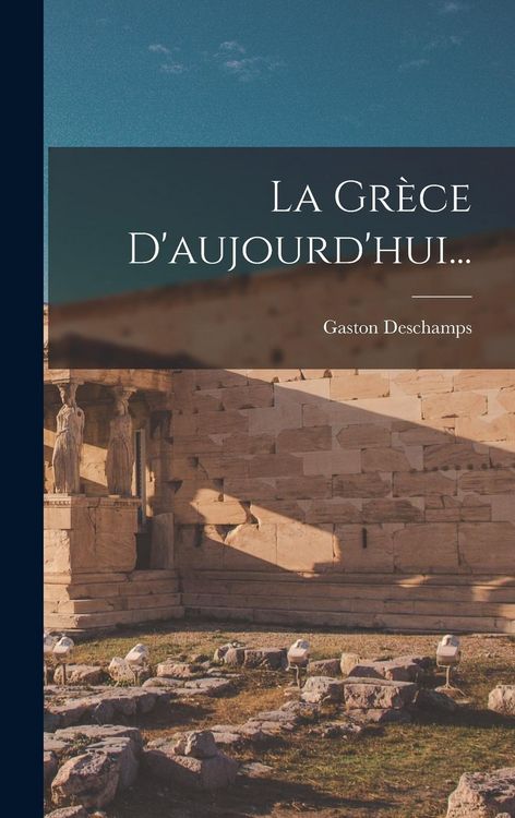 Produktbild: La Gr&egrave;ce D'aujourd'hui...