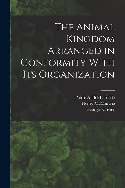 Produktbild: The Animal Kingdom Arranged in Conformity With its Organization