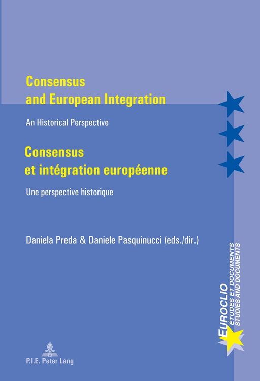 Produktbild: Consensus and European Integration / Consensus et int&eacute;gration europ&eacute;enne