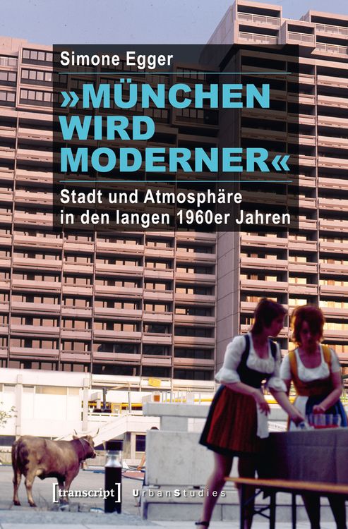 Produktbild: &raquo;M&uuml;nchen wird moderner&laquo;