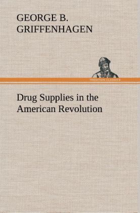 Produktbild: Drug Supplies in the American Revolution