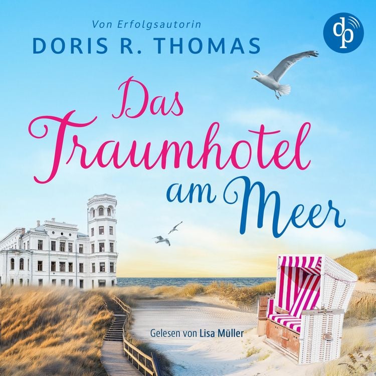 Produktbild: Das Traumhotel am Meer | Ein romantisches H&ouml;rbuch mit gem&uuml;tlichem Ostsee-Setting