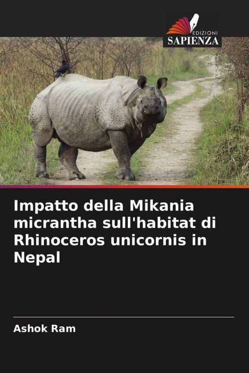 Produktbild: Impatto della Mikania micrantha sull'habitat di Rhinoceros unicornis in Nepal