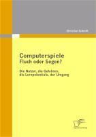 Produktbild: Computerspiele: Fluch oder Segen?