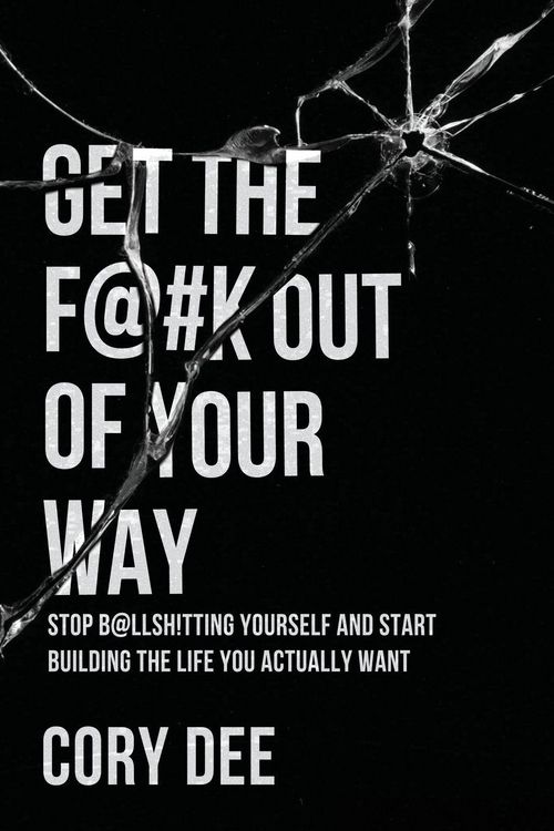 Produktbild: Get The F@#k Out Of Your Way