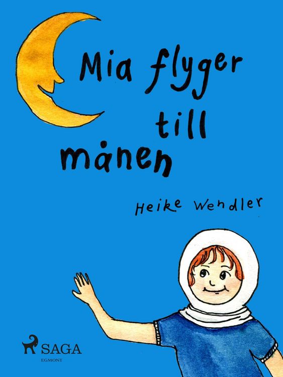 Produktbild: Mia flyger till m&aring;nen
