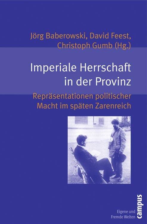 Bild vom Artikel Imperiale Herrschaft in der Provinz vom Autor Jörg Baberowski