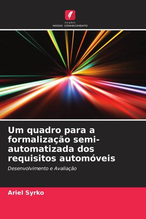 Produktbild: Um quadro para a formaliza&ccedil;&atilde;o semi-automatizada dos requisitos autom&oacute;veis