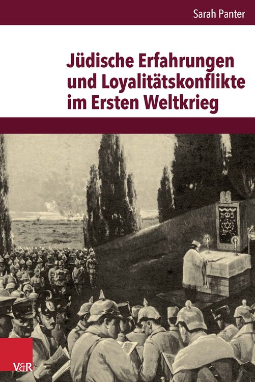 Bild vom Artikel Jüdische Erfahrungen und Loyalitätskonflikte im Ersten Weltkrieg vom Autor Sarah Panter