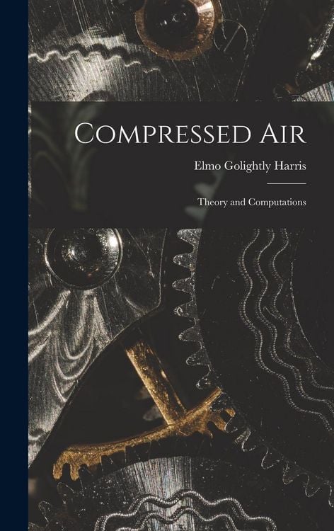Produktbild: Compressed Air: Theory and Computations
