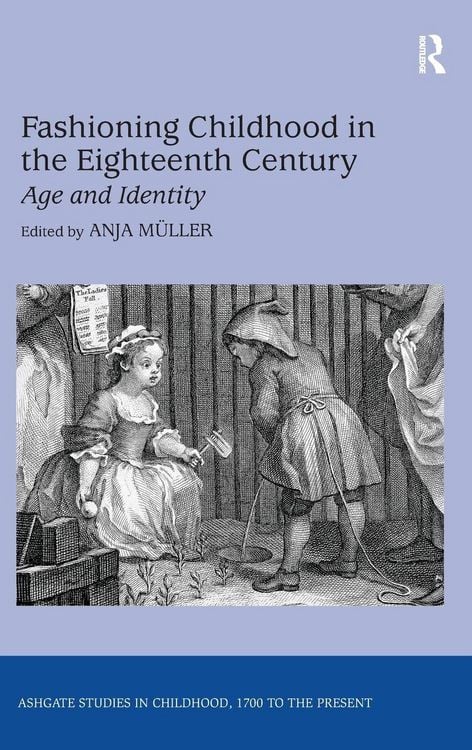 Produktbild: Fashioning Childhood in the Eighteenth Century