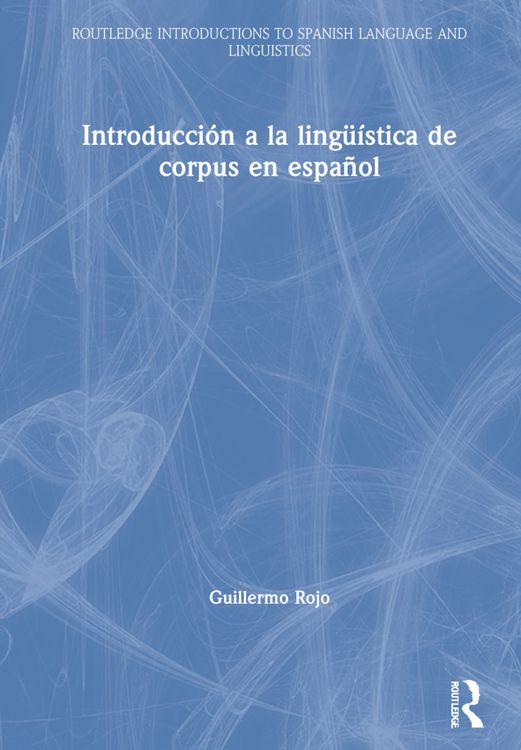Produktbild: Rojo, G: Introduccion a la linguistica de corpus en espanol