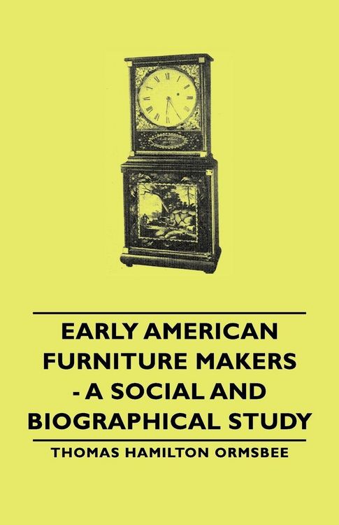 Produktbild: Early American Furniture Makers - A Social and Biographical Study