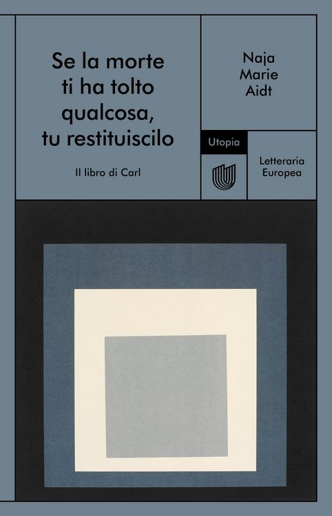 Produktbild: Se la morte ti ha tolto qualcosa, tu restituiscilo (Il libro di Carl)