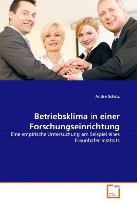 Produktbild: Sch&uuml;tz, A: Betriebsklima in einer Forschungseinrichtung